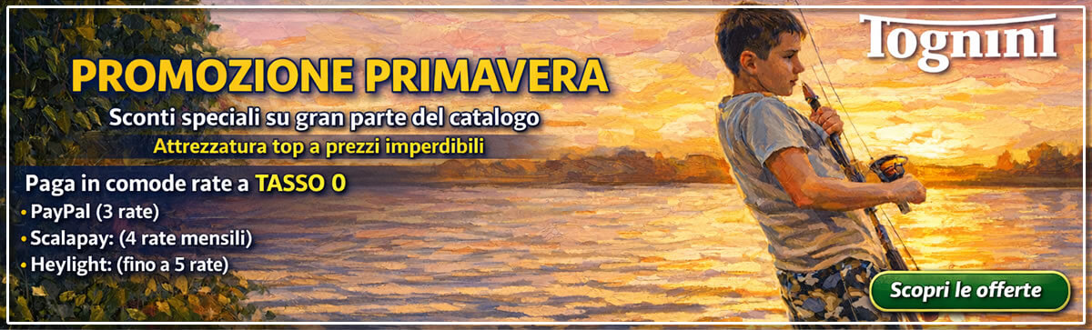 PROMOZIONE PRIMAVERA TOGNINI PESCA